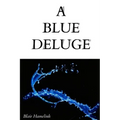 A Blue Deluge