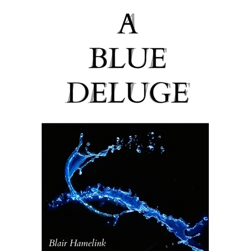 A Blue Deluge
