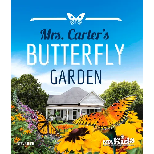 Mrs. Carter's Butterfly Garden: I Wonder Why