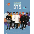 Bts - The Ultimate Fan Book: Experience the K-Pop Phenomenon!