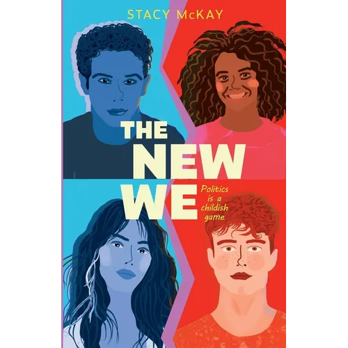 The New We: Politics is a Childish Game