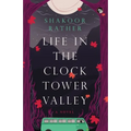 Life in the Clocktower Valley