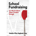 School Fundraising: So Much More than Cookie Dough