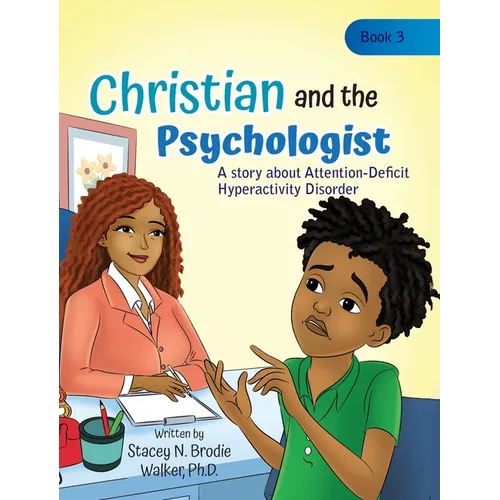 Christian and the Psychologist: A story about Attention-Deficit Hyperactivity Disorder