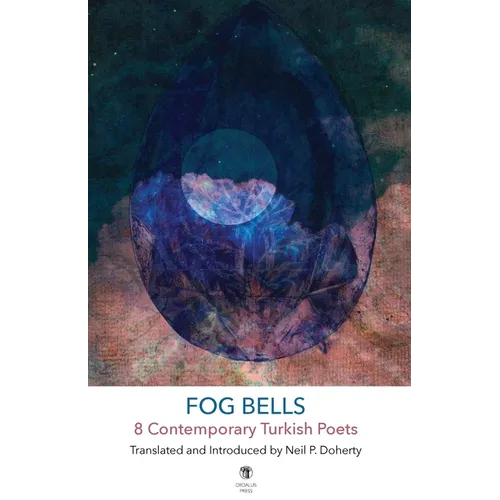 Fog Bells: 8 Contemporary Turkish Poets