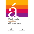 Diccionario Práctico del Estudiante / Practical Dictionary for Students (Spanish Dictionary): Diccionario Español