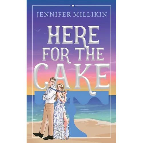 Here For The Cake