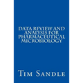 Data Review and Analysis for Pharmaceutical Microbiology