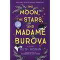 The Moon, the Stars, and Madame Burova