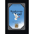 Rendezvous with God: The Power of a Prayer