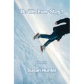 Do We Ever Stay?