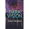 Dark Vision