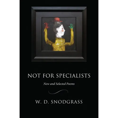 Not for Specialists: New and Selected Poems