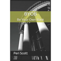 BYOB: Be Your Own Bank