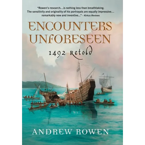 Encounters Unforeseen: 1492 Retold