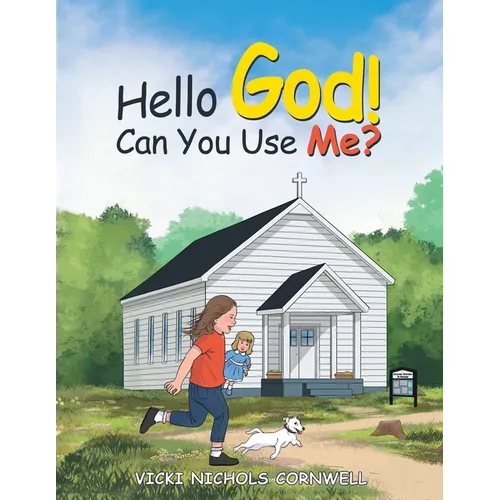 Hello God! Can You Use Me?