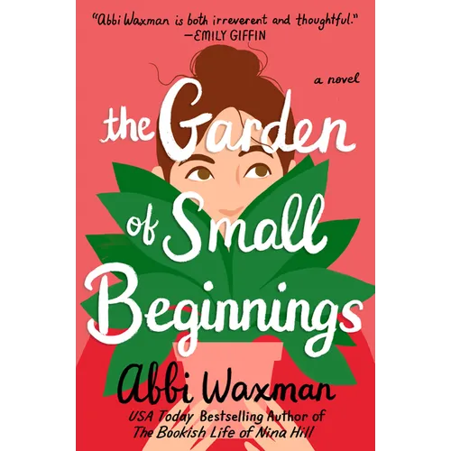 The Garden of Small Beginnings