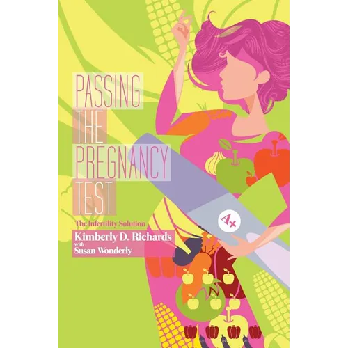 Passing the Pregnancy Test: The Infertility Solution