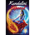 Kundalini Exposed: Disclosing the Cosmic Mystery of Kundalini. The Ultimate Guide to Kundalini Yoga & Kundalini Awakening [Expanded Edition]