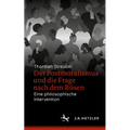 Der Postmoralismus Und Die Frage Nach Dem Bösen: Eine Philosophische Intervention