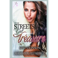 The Streets Call Me Treasure