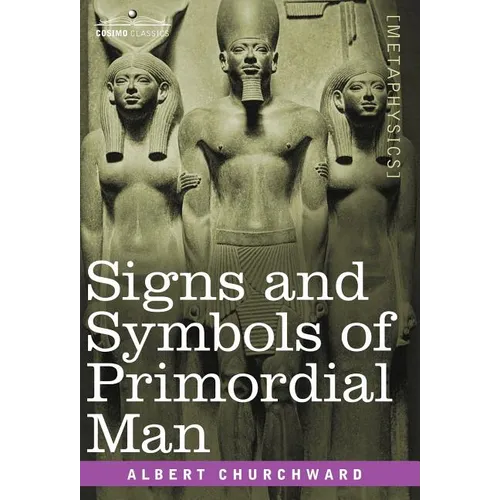 Signs and Symbols of Primordial Man