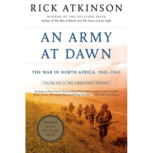 An Army at Dawn: The War in North Africa, 1942-1943