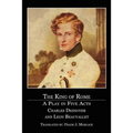 The King of Rome: A Play in Five Acts
