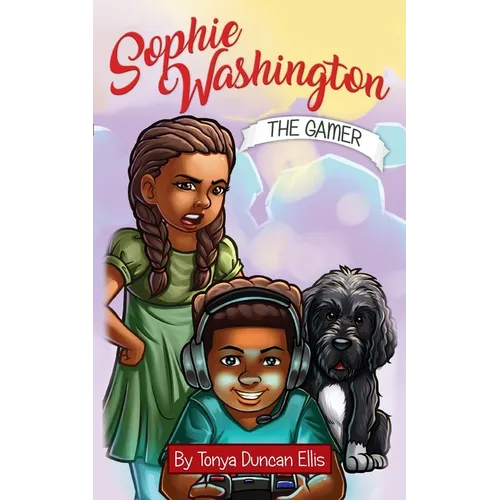 Sophie Washington: The Gamer