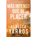Màs Intenso Que El Placer / Beyond What Is Given (Flight & Glory Book 3)