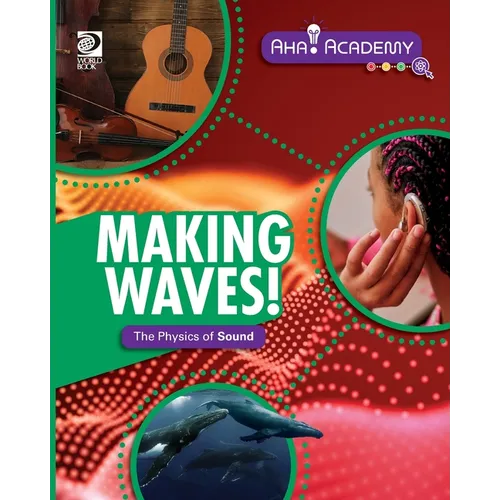 Making Waves! The Physics of Sound