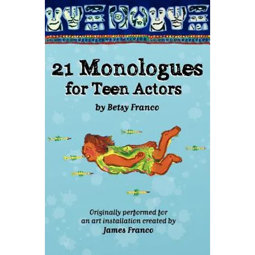 21 Monologues For Teen Actors
