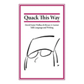 Quack This Way: David Foster Wallace & Bryan A. Garner Talk Language and Writing