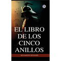 El libro de los cinco anillos / The Book of Five Rings(Spanish Edition)