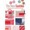 The New Sashiko: A Fresh Approach to Japanese Embroidery