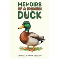 Memoirs of a Spanish Duck