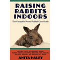 Raising Rabbits Indoors: The Complete House Rabbit Care Guide