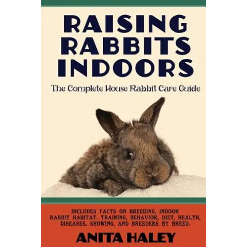 Raising Rabbits Indoors: The Complete House Rabbit Care Guide