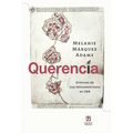 Querencia: Crónicas de una latinoamericana en USA