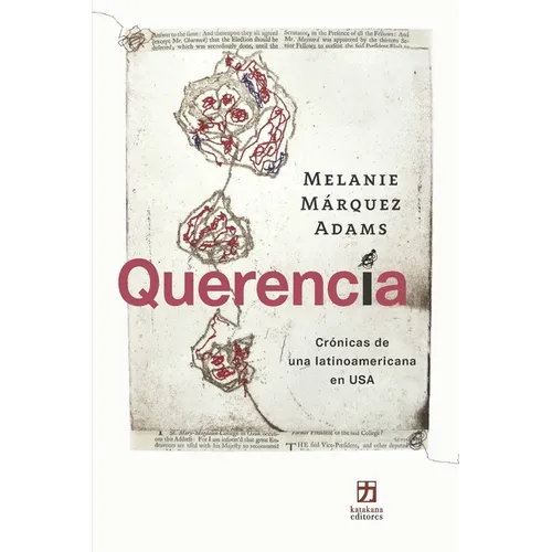 Querencia: Crónicas de una latinoamericana en USA