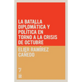 La batalla diplomática y política en torno a la Crisis de Octubre