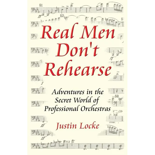 Real Men Don't Rehearse