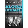 Blood Crimes: The Pennsylvania Skinhead Murders