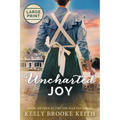 Uncharted Joy: Large Print