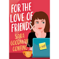 For the Love of Friends