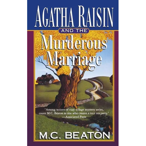 Agatha Raisin and the Murderous Marriage: An Agatha Raisin Mystery