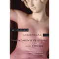 Lysistrata, the Women's Festival, and Frogs: Volume 42