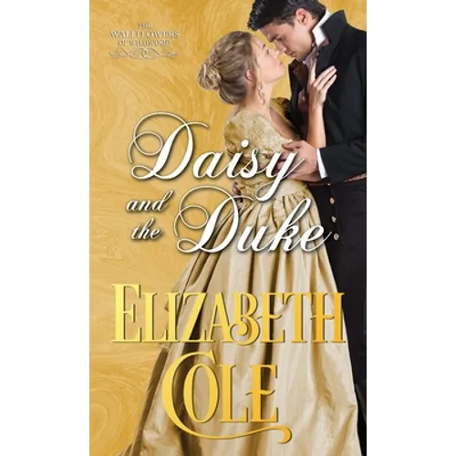 Daisy and the Duke: A Regency Romance