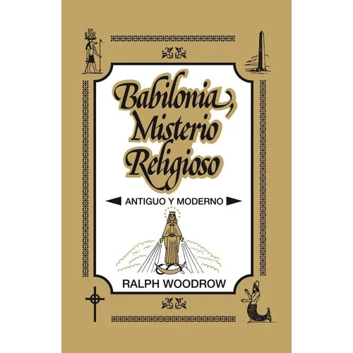 Babilonia, Misterio Religioso: Antiguo Y Moderno