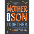 Mother and Son Together: A Shared Journal for Teen Boys & Their Moms